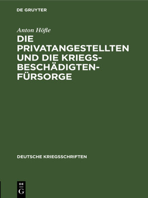 cover image of Die Privatangestellten und die Kriegsbeschädigten-Fürsorge